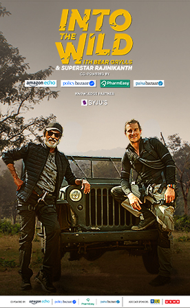 Into The Wild With Bear Grylls And Superstar Rajinikanth