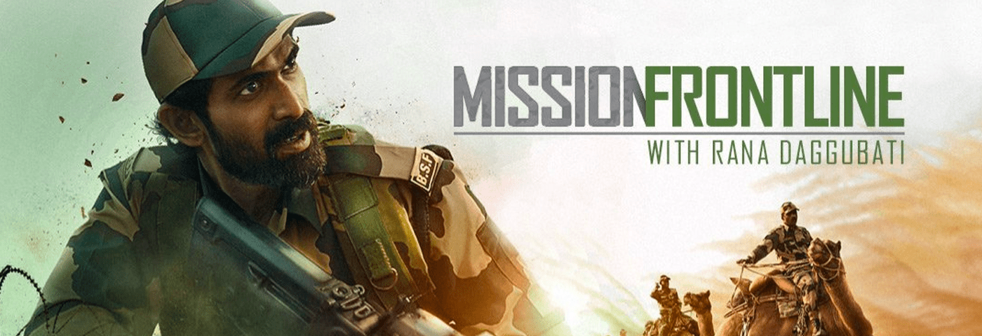 Mission Frontline With Rana Daggubati