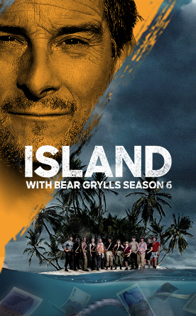 Island with Bear Grylls Season 6