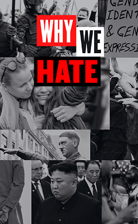 Why We Hate