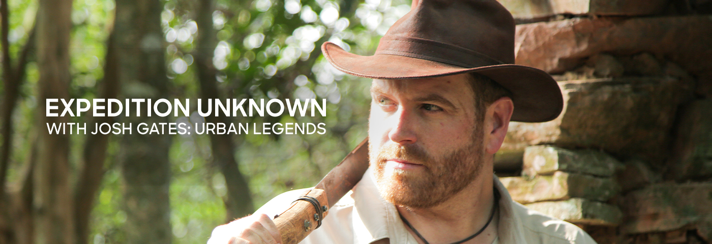 Expedition Unknown: Urban Legends