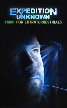 Expedition Unknown – Hunt For Extraterrestrials