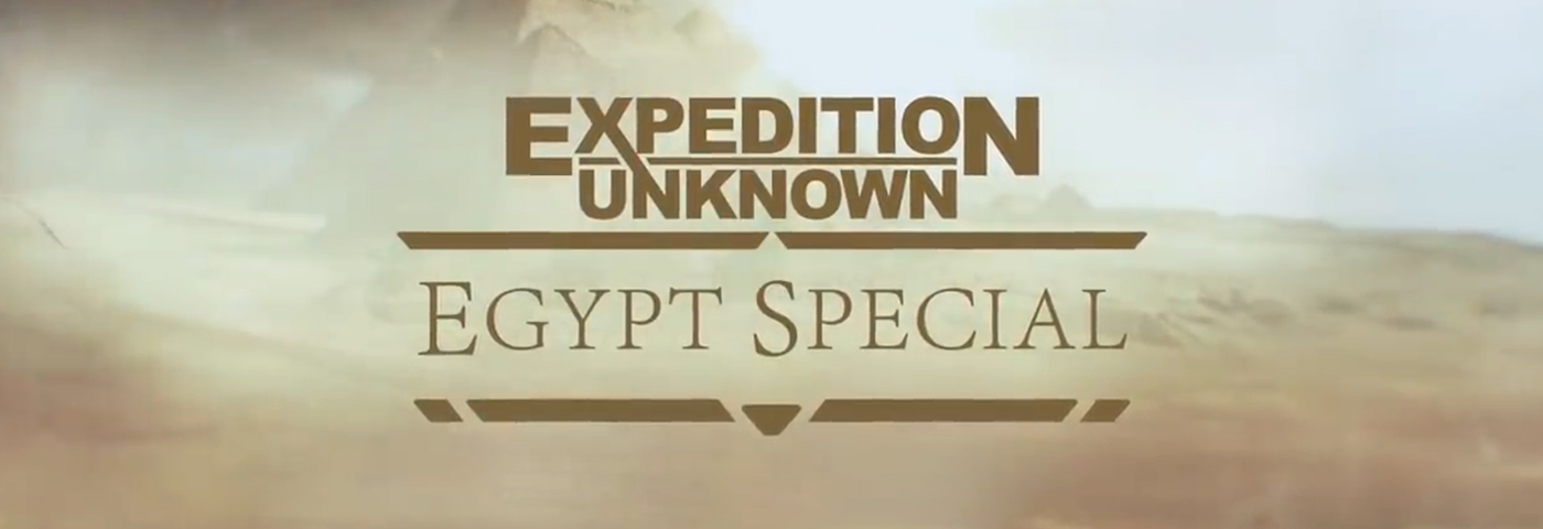 Expedition Unknown: Egypt Special