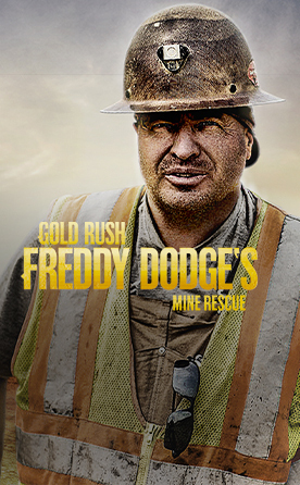 Gold Rush: Freddy Dodge’s Mine Rescue